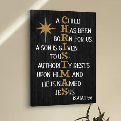 A Child Has Been Born For Us Isaiah 96 Christmas Canvas Prints - Bible Verse Wall Decor - Scripture Wall Art