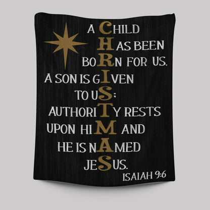 A Child Has Been Born For Us Isaiah 96 Christmas Tapestry Prints - Bible Verse Wall Decor - Scripture Wall Art