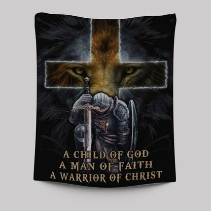 A Child Of God A Man Of Faith A Warrior Of Christ Tapestry Prints - Bible Verse Wall Decor - Scripture Wall Art