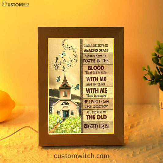 A Church On Hill I Still Believe In Amazing Grace Frame Lamp Art - Christian Night Light - Religious Decor