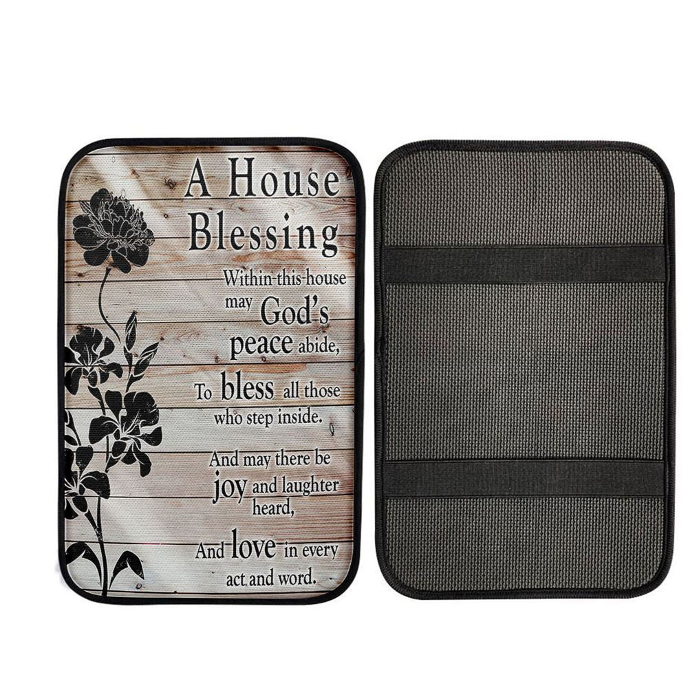 A House Blessing Car Center Console Cover - Religious Housewarming Gifts For Women Pastor Minister, Christian Auto Armrest Cover