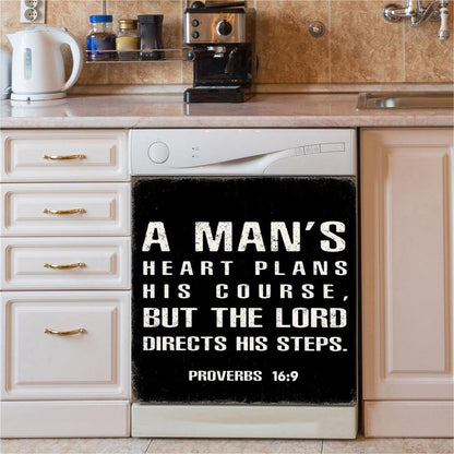 A Man'S Heart Plans His Course Proverbs 16 9 Dishwasher Cover, Christian Dishwasher Magnet Cover