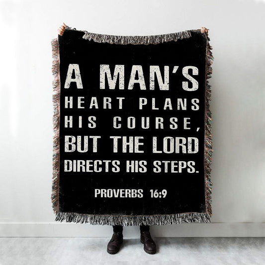 A Man's Heart Plans His Course Proverbs 16 9 Woven Throw Blanket - Christian Woven Throw Blanket Decor
