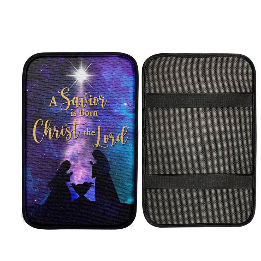 A Savior Is Born Christ The Lord Christian Christmas Car Center Console Cover, Christian Auto Armrest Cover