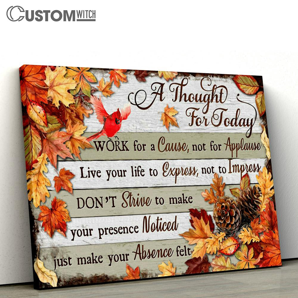 A Thought For Today Work For A Cause Not For Applause Dandelion Butterfly Large Canvas Art - Christian Canvas Prints