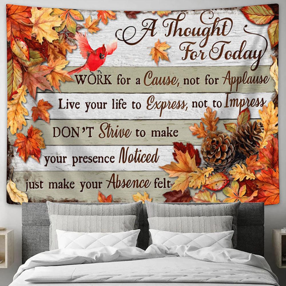 A Thought For Today Work For A Cause Not For Applause Dandelion Butterfly Large Tapestry Art - Christian Tapestry Prints