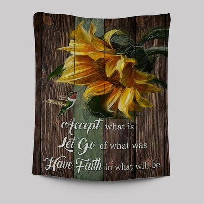 Accept Let Go Have Faith Sunflower Hummingbird Tapestry Art - Bible Verse Wall Art - Religious Home Decor