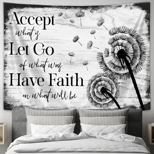 Accept Let Go Have Faith Tapestry Wall Art - Dandelion - Christian Wall Decor