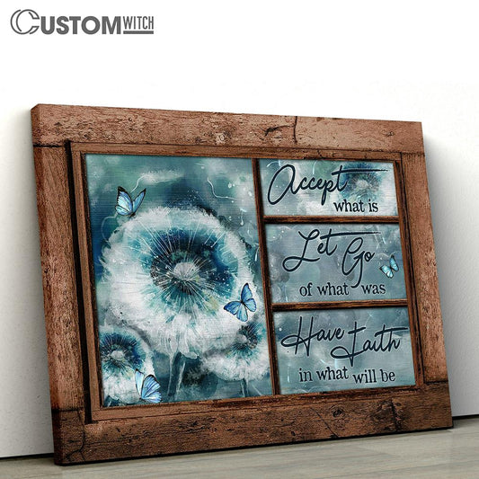 Accept What Is Let Go Dandelion Blue Butterfly Canvas Wall Art - Bible Verse Canvas - Religious Prints