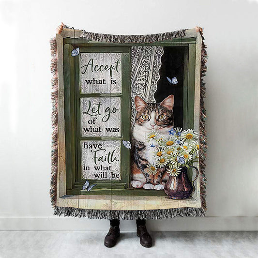 Accept What Is Let Go Woven Blanket - Angry Cat Daisy Vase Green Window Woven Throw Blanket - Christian Woven Blanket Prints