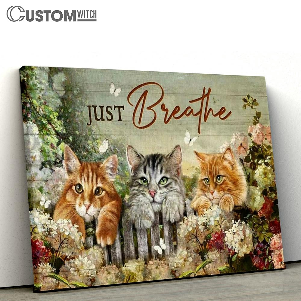 Adorable Cat, Stunning Flower Garden, Just Breathe Canvas Poster