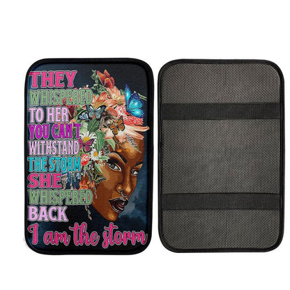 African American Black Car Center Console Cover - They Whispered To Her You Cannot Withstand The Storm Car Armrest Pad