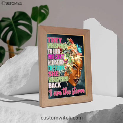 African American Black Frame Lamp Art - They Whispered To Her You Cannot Withstand The Storm Decor - Encouragement Gifts For Women