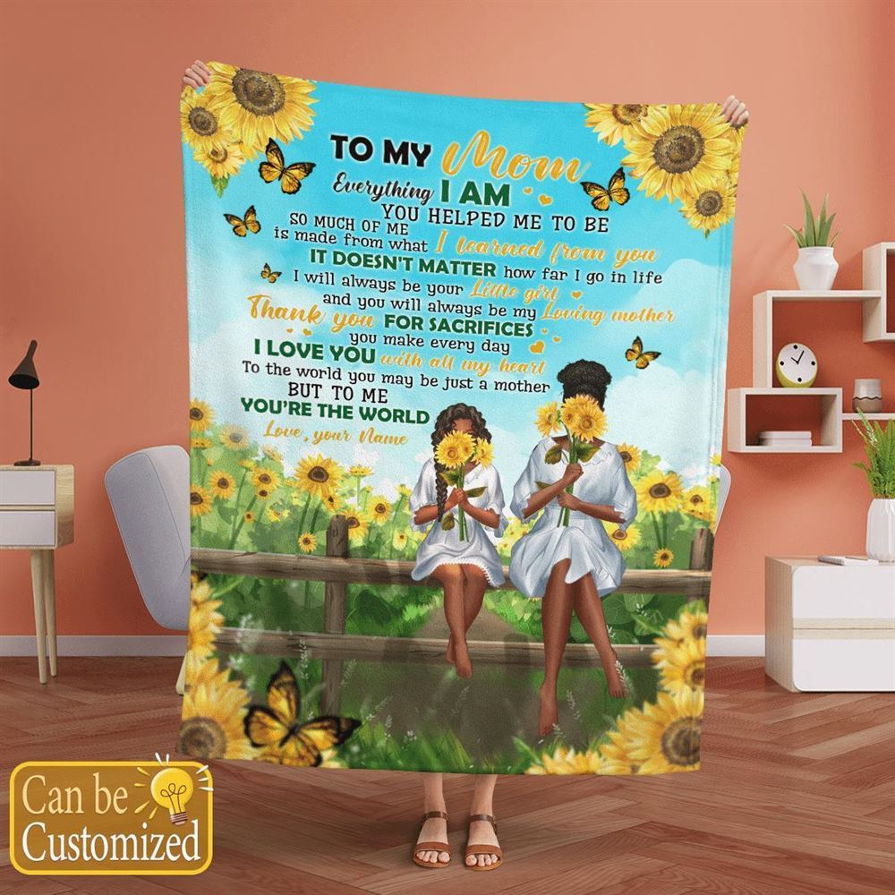 African American Personalized Blanket To My Mom Sunflower Blanket Thanks For Sacrifices You Make Every Day Blanket, Birthday Gift