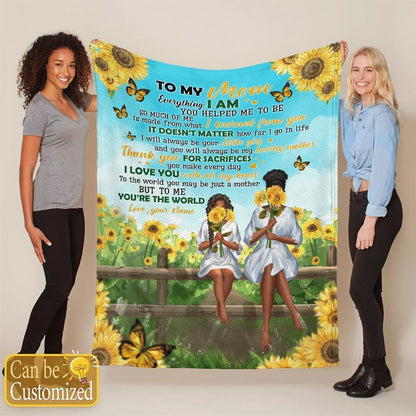 African American Personalized Blanket To My Mom Sunflower Blanket Thanks For Sacrifices You Make Every Day Blanket, Birthday Gift