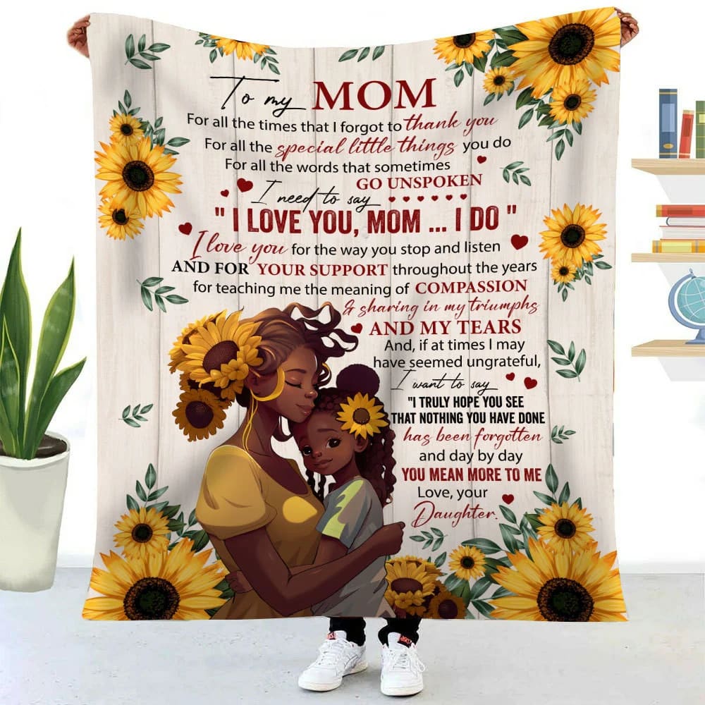 African American Sunflower I Love You Mom I Do Daughter To Mom Blanket, Birthday Gift