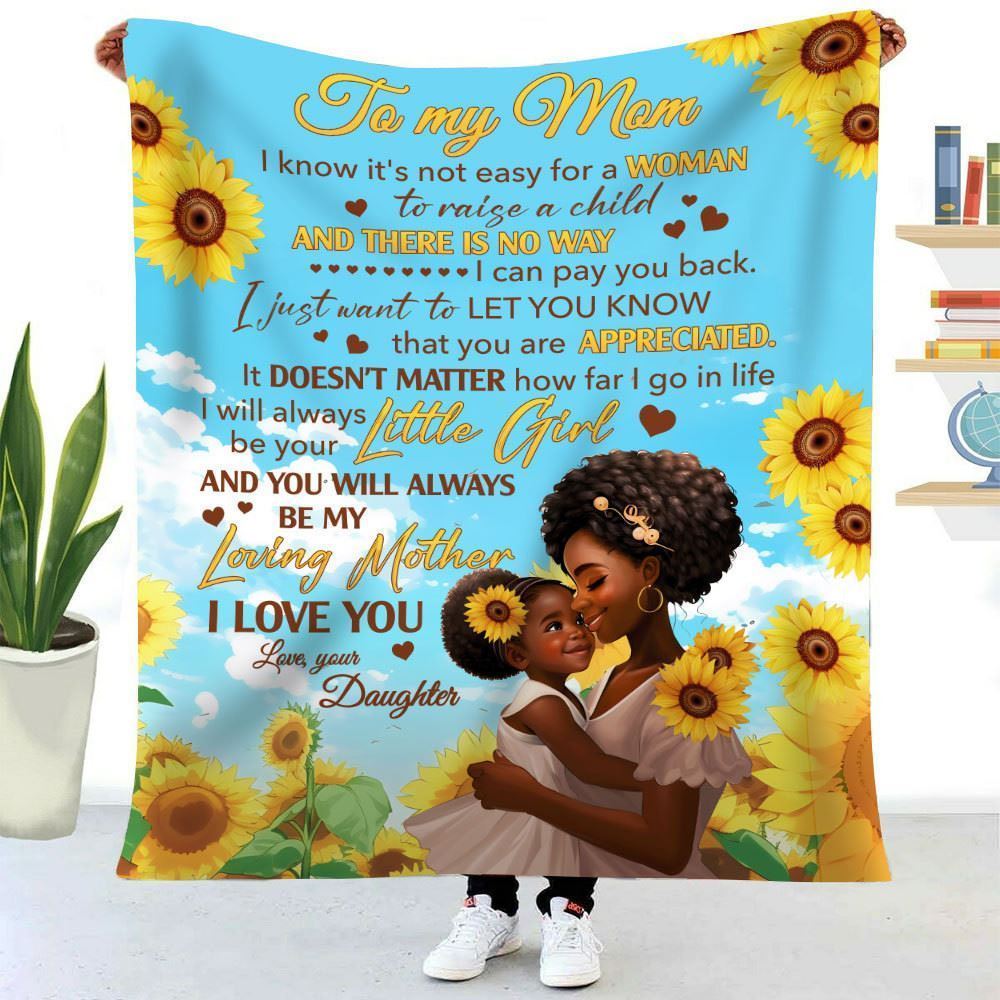 African American Sunflower My Loving Mother I Love You Mom Blanket From Daughter, Birthday Gift