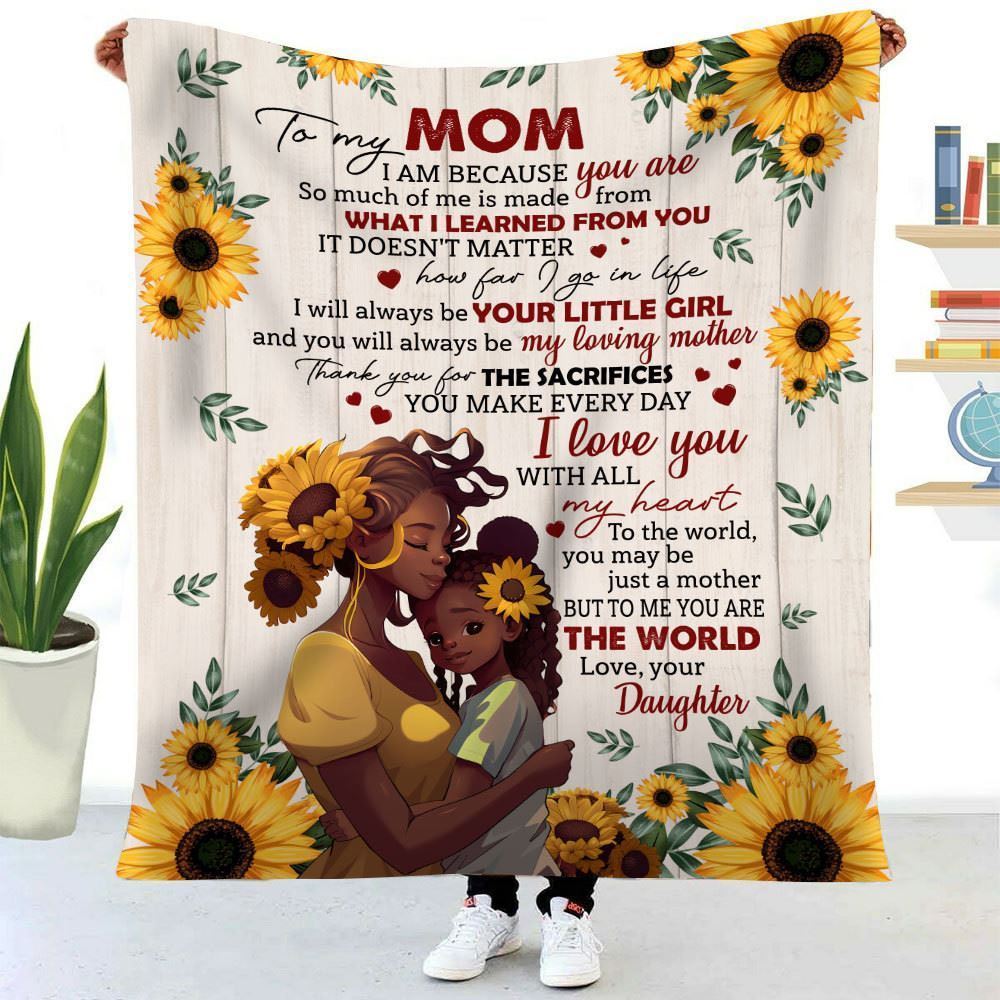 African American Sunflower You Are The World Daughter To Mom Blanket, Birthday Gift