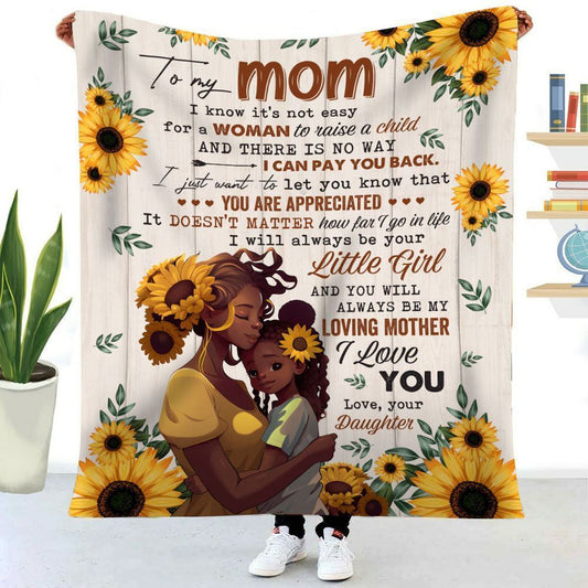 African American Sunflower You'Ll Always Be My Loving Mother To Mom Blanket, Birthday Gift