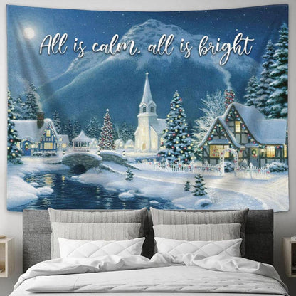 All Is Calm All Is Bright - Country Church Starry Night - Christmas Tapestry Wall Art - Christian Wall Decor