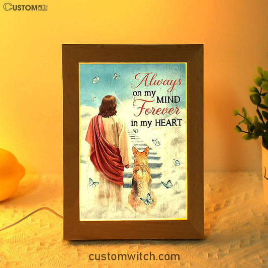 Always On My Mind Frame Lamp - Jesus King German Shepherd Way To Heaven Frame Lamp Art - Bible Verse Art - Christian Inspirational Decor