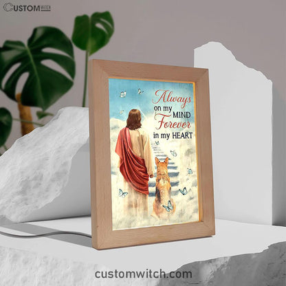 Always On My Mind Frame Lamp - Jesus King German Shepherd Way To Heaven Frame Lamp Art - Bible Verse Art - Christian Inspirational Decor