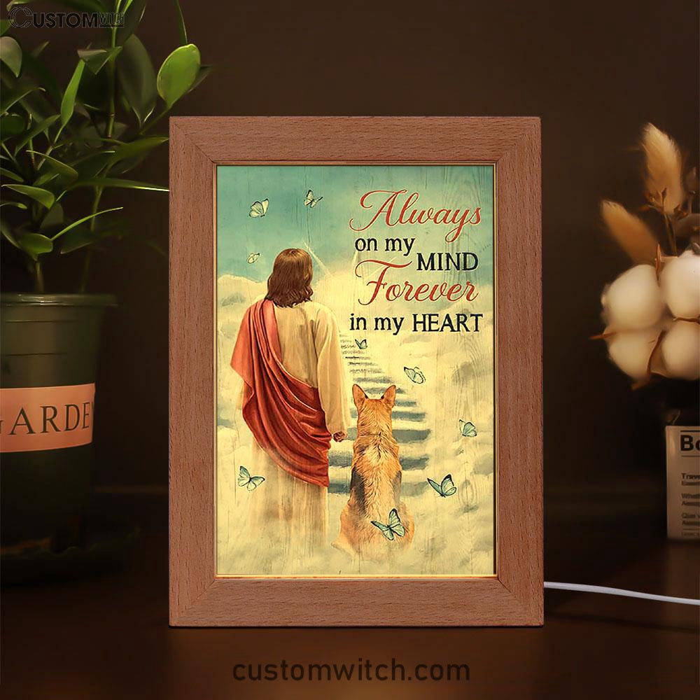Always On My Mind Frame Lamp - Jesus King German Shepherd Way To Heaven Frame Lamp Art - Bible Verse Art - Christian Inspirational Decor