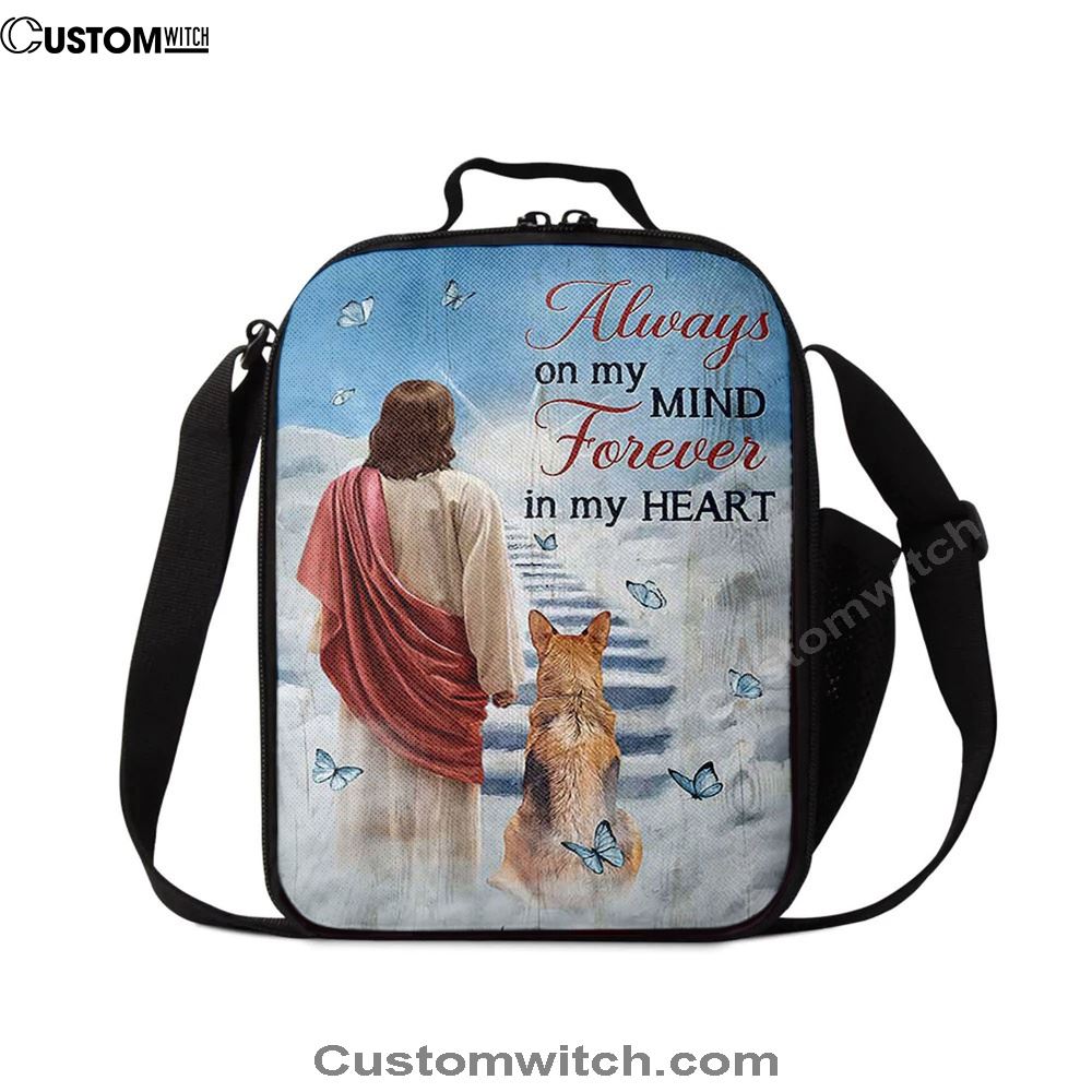 Always On My Mind Lunch Bag, Jesus King German Shepherd Way To Heaven Lunch Bag, Christian Lunch Bag For School, Picnic, Religious Lunch Bag