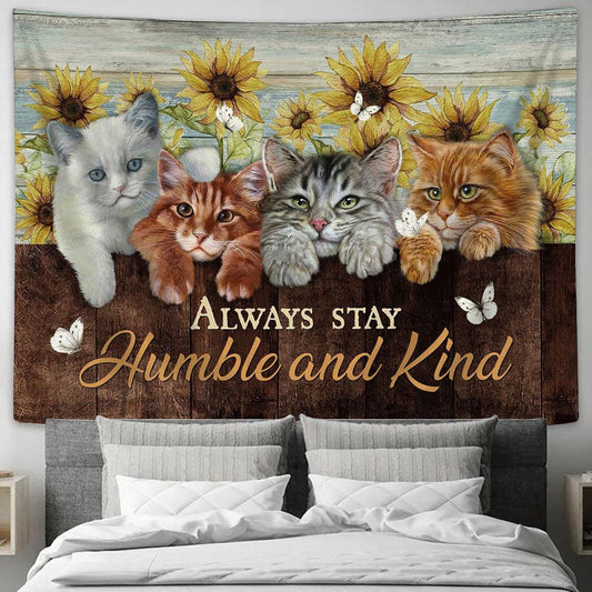 Always Stay Humble And Kind Cat Sunflower White Butterfly Tapestry Painting - Christian Wall Art - Gifts For Cat Lovers