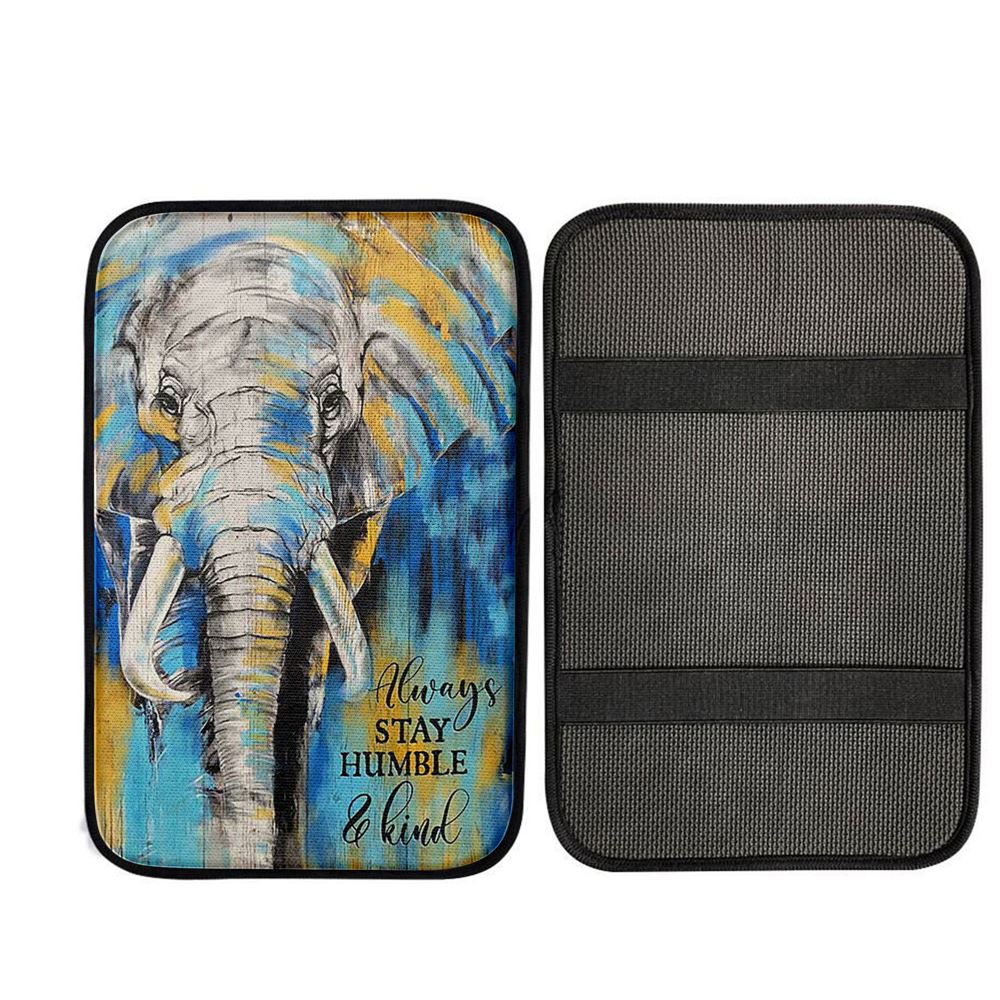 Always Stay Humble And Kind Strong Elephant Car Center Console Cover, Christian Car Armrest Cover