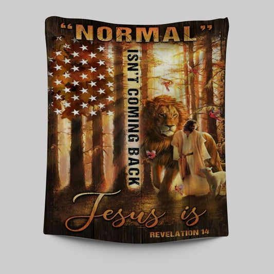 Amazing Forest, Animal Of God, Normal Isn't Coming Back Jesus Is American Flag Tapestry