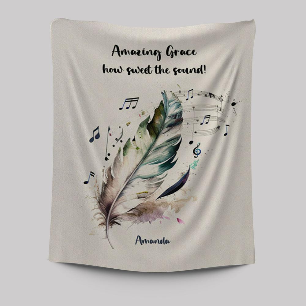 Amazing Grace How Sweet The Sound Personalized Tapestry Wall Art - Christian Tapestries Prints - Bible Verse Gift For Women Of God
