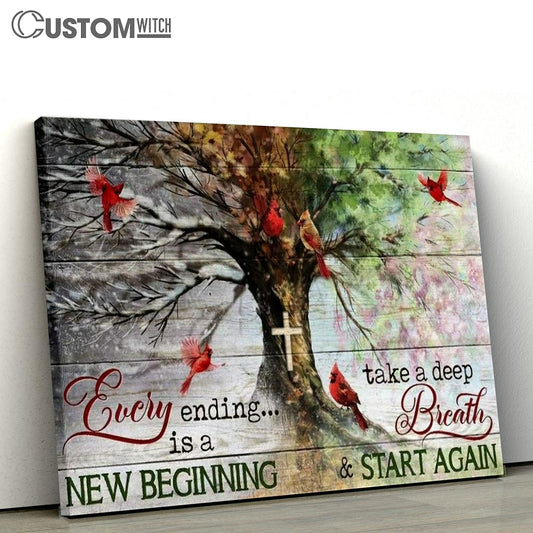 Amazing Tree, Four Seasons Tree, Cardinal, Cross, Every Ending Is A New Beginning Canvas Poster