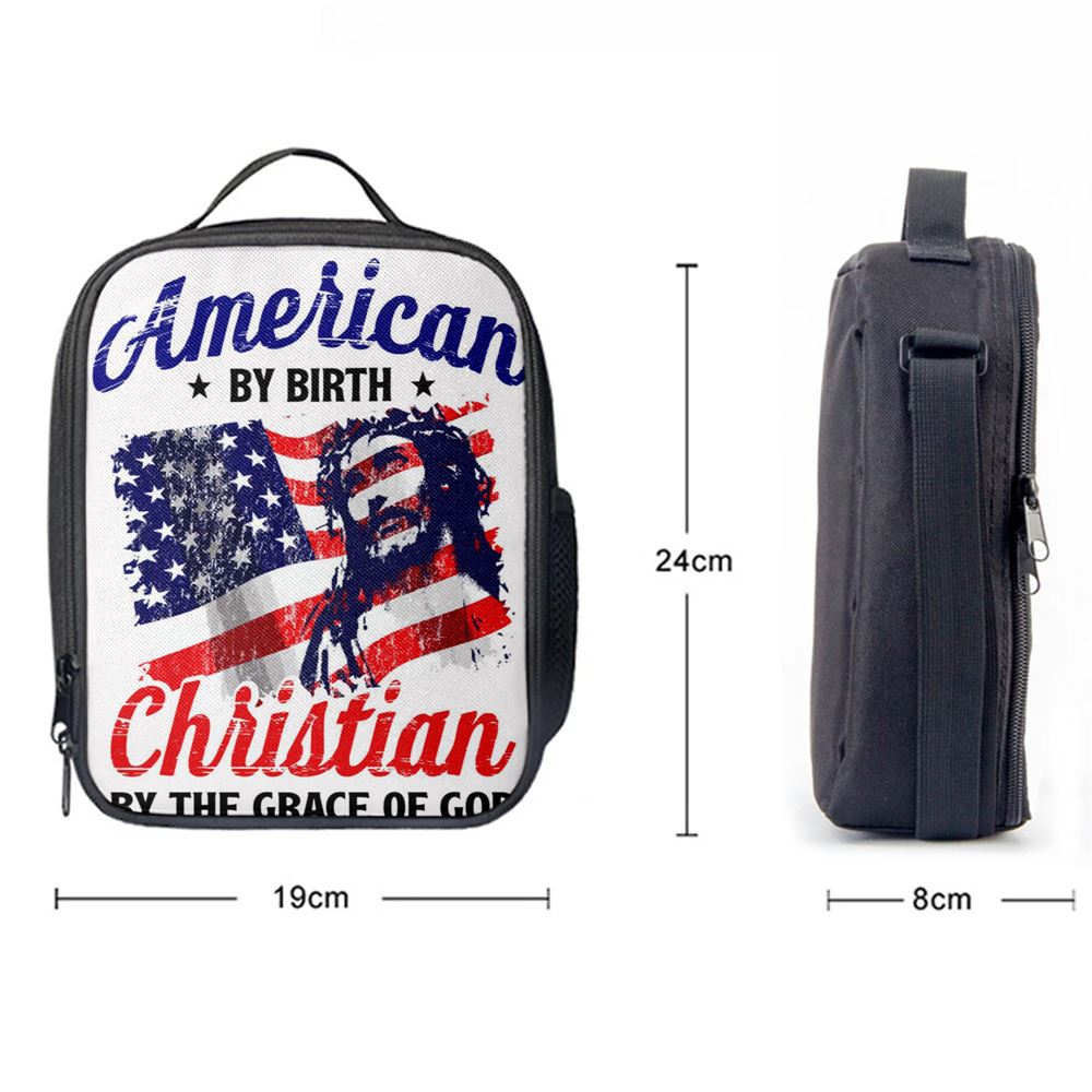 American By Birth By The Grace Of God Lunch Bag, Christian Lunch Bag For School, Picnic, Religious Lunch Bag