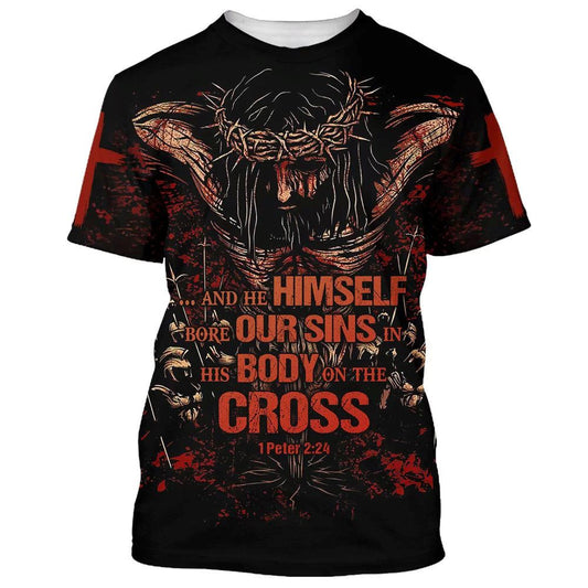 And He Himself Bore Our Sins In His Body On The Cross All Over Print 3D T-Shirt, Gift For Christian, Jesus Shirt