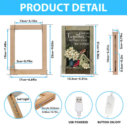 And So Together We Built A Life We Loved Birdhouse Cardinal Frame Lamp Art - Bible Verse Wooden Lamp - Christian Home Decor