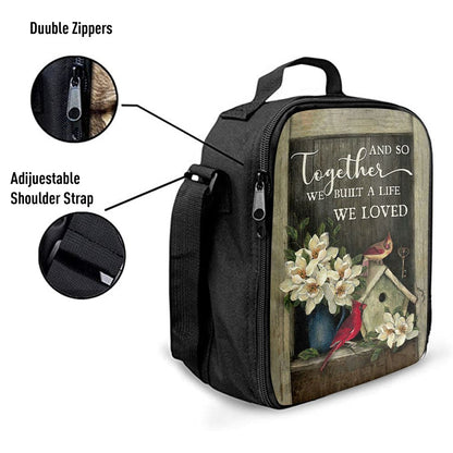 And So Together We Built A Life We Loved Birdhouse Cardinal Lunch Bag, Christian Lunch Bag For School, Picnic, Religious Lunch Bag