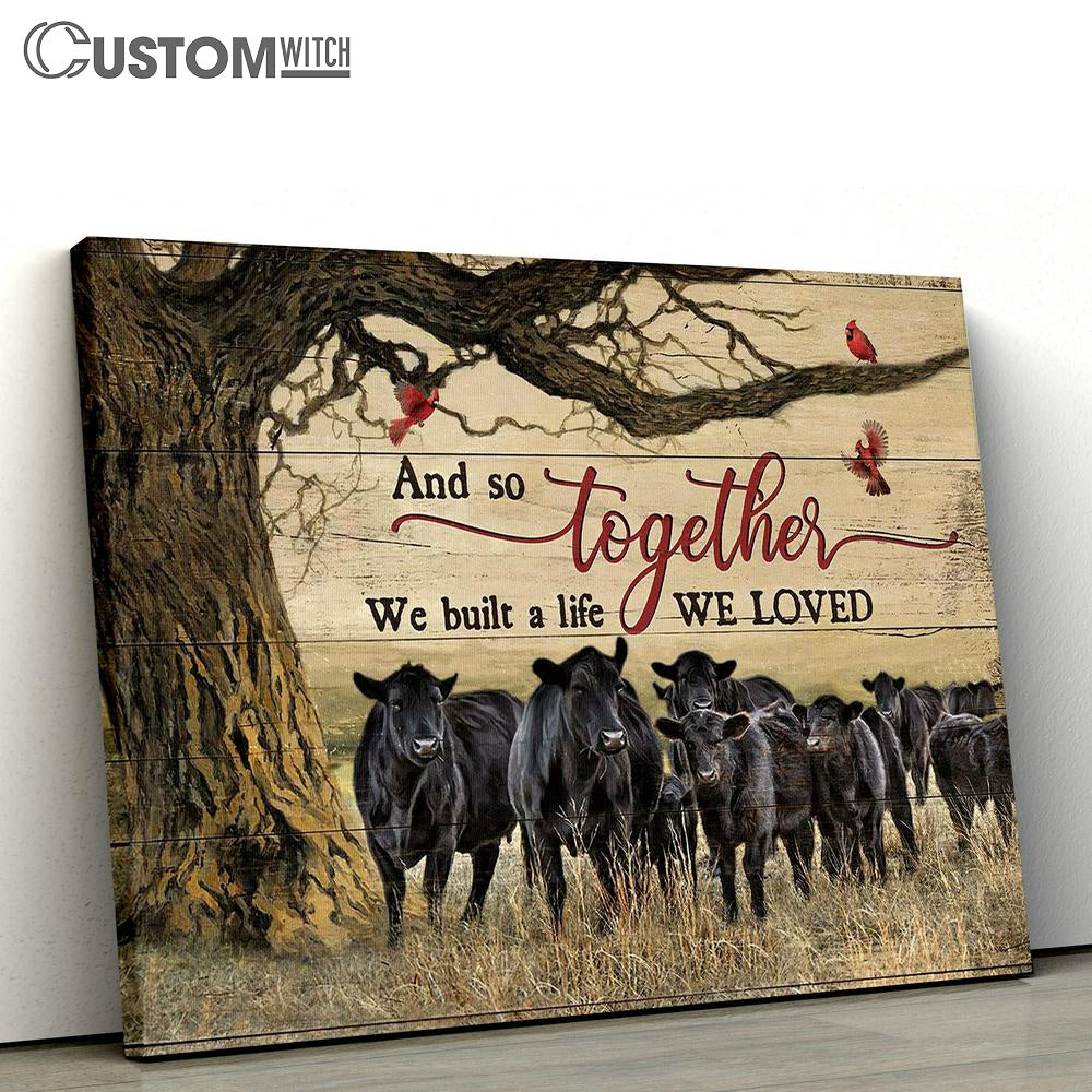And So Together We Built A Life We Loved Cow Red Cardinal Wall Art Canvas - Christian Wall Art - Religious Art