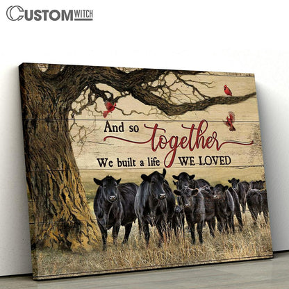 And So Together We Built A Life We Loved Cow Red Cardinal Wall Art Canvas - Christian Wall Art - Religious Art