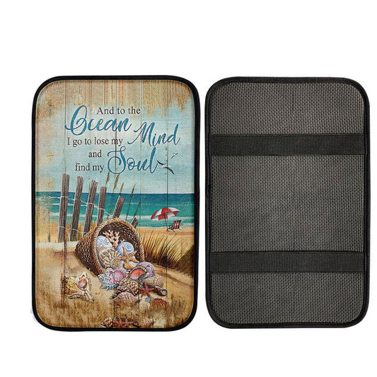 And To The Ocean I Go To Lose My Mind And Find My Soul Car Center Console Cover, Christian Auto Armrest Cover