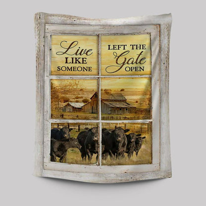 Angus Cow Live Like Someone Left The Gate Open Tapestry Wall Art - Christian Tapestries Prints