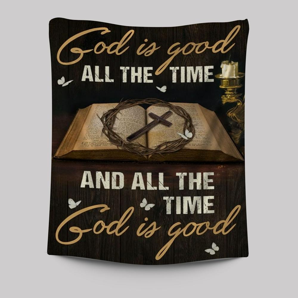 Antique Bible, Crown Of Thorn Painting, Cross, God Is Good All The Time Tapestry