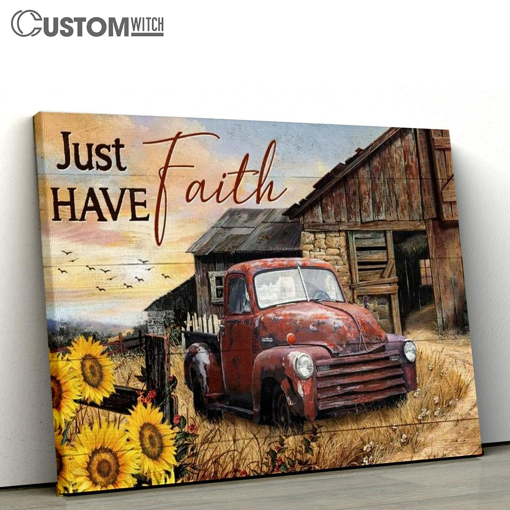 Antique Ladybug Car, Old Farm, Sunflower Garden, Just Have Faith Canvas Poster