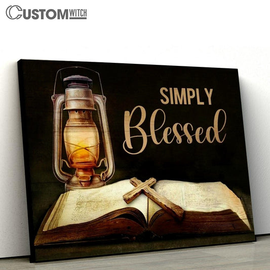 Antique Lantern, Vintage Bible, Cross Drawing, Simply Blessed Canvas Poster