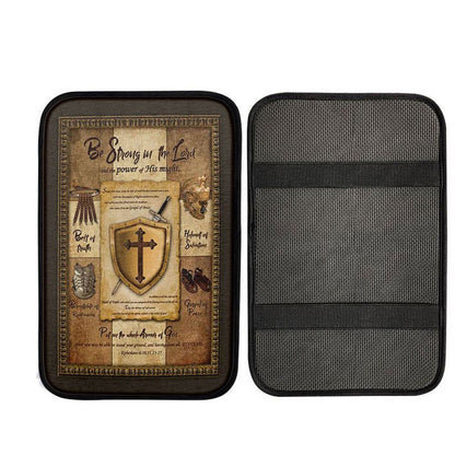 Armor Of God Shield Of Faith Car Armrest Pad - Be Strong In The Lord And The Power Of His Might Car Center Console Cover
