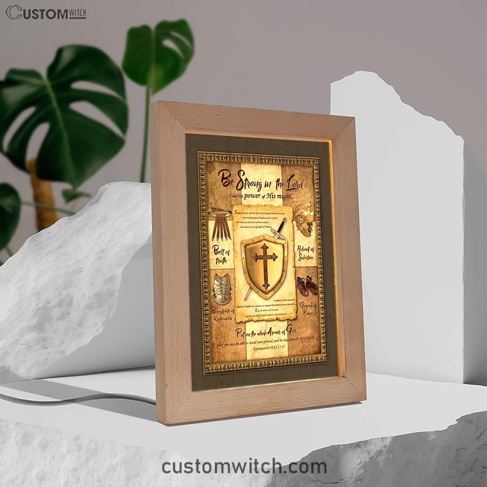 Armor Of God Shield Of Faith Frame Lamp - Be Strong In The Lord And The Power Of His Might Frame Lamp Art - Christian Night Light