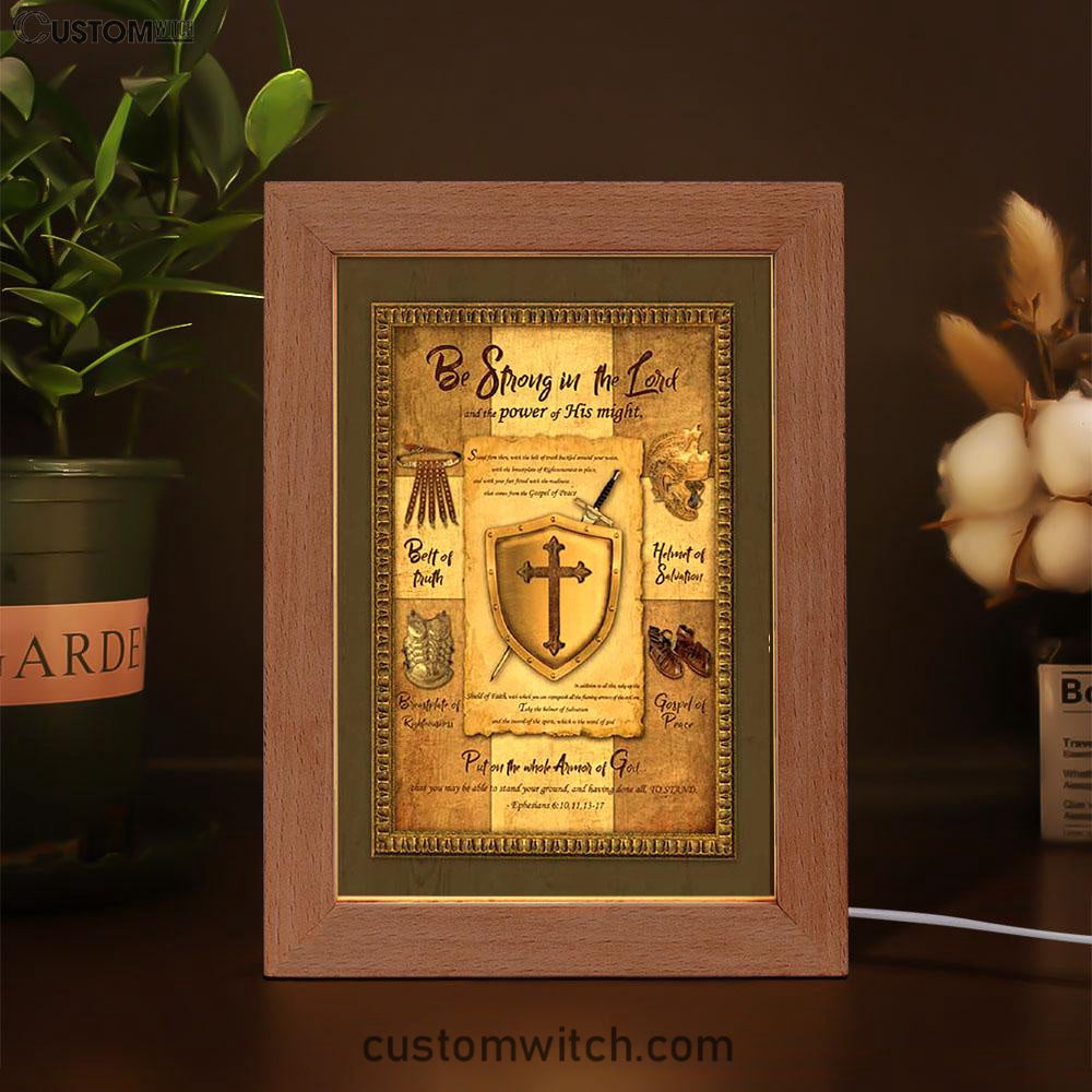 Armor Of God Shield Of Faith Frame Lamp - Be Strong In The Lord And The Power Of His Might Frame Lamp Art - Christian Night Light