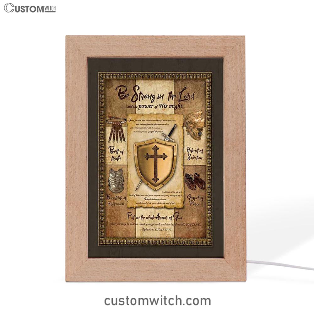 Armor Of God Shield Of Faith Frame Lamp - Be Strong In The Lord And The Power Of His Might Frame Lamp Art - Christian Night Light