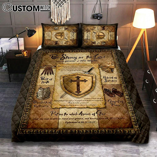 Armor Of God Shield Of Faith Quilt Bedding Set - Be Strong In The Lord And The Power Of His Might Quilt Bedding Set Bedroom - Christian Quilt Bedding Set Prints