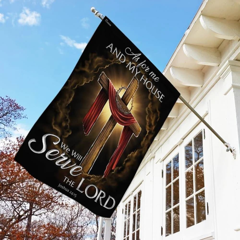 As For Me And My House We Will Serve The Lord Christian Cross House Flags, Christian Flag, Scripture Flag, Garden Banner